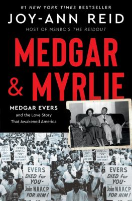 Medgar & Myrlie by Joy-Ann Reid